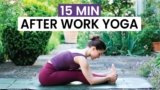 15 Min Full Body Yoga For All Levels | After Work Yoga Routine To Relax