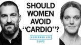 How & Why Women Should Strength Train & Do Less “Cardio” | Dr. Stacy Sims & Dr. Andrew Huberman