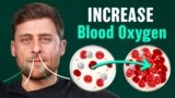 How to Naturally Increase Oxygen – 2 Breathing Exercises