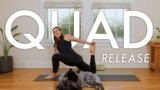 Quad Release – 15 minute Yoga Practice