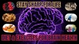 The Best Diet and Exercises for Brain Health and Memory